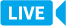 LIVE