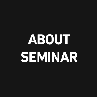 ABOUT SEMINAR