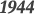 1944
