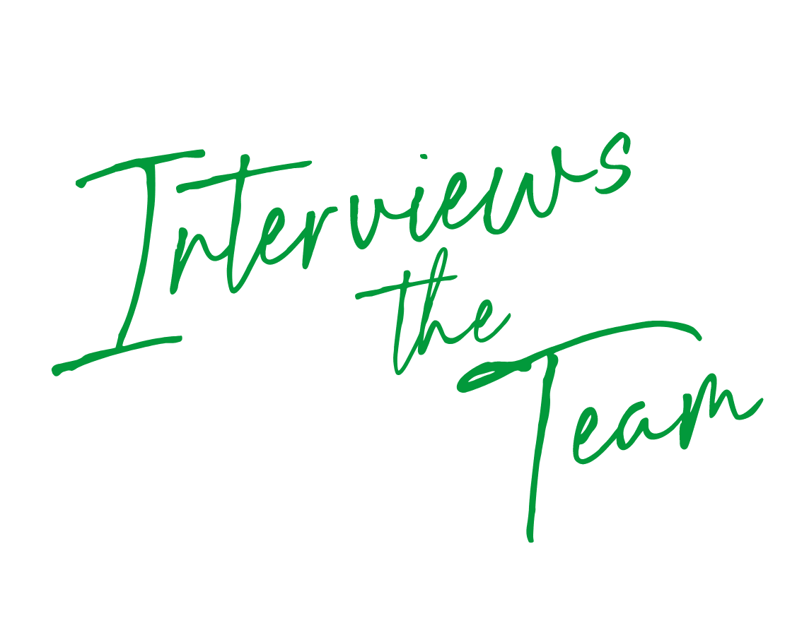 Interviews The Team