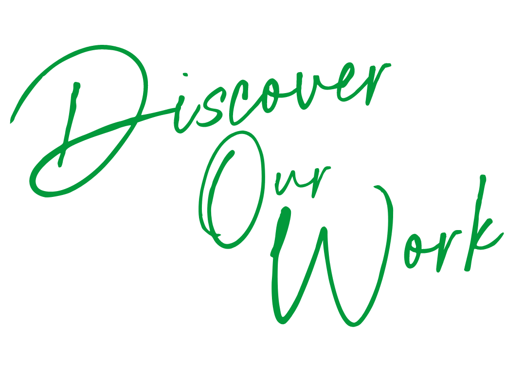 Discover Our Work